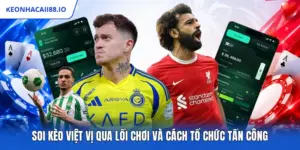 Soi Kèo Việt Vị Qua Lối Chơi Và Cách Tổ Chức Tấn Công